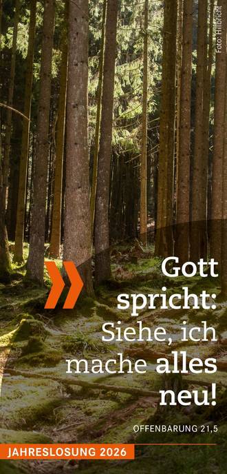 Gott spricht: Siehe, ich mache alles neu! Offenbarung 21,5